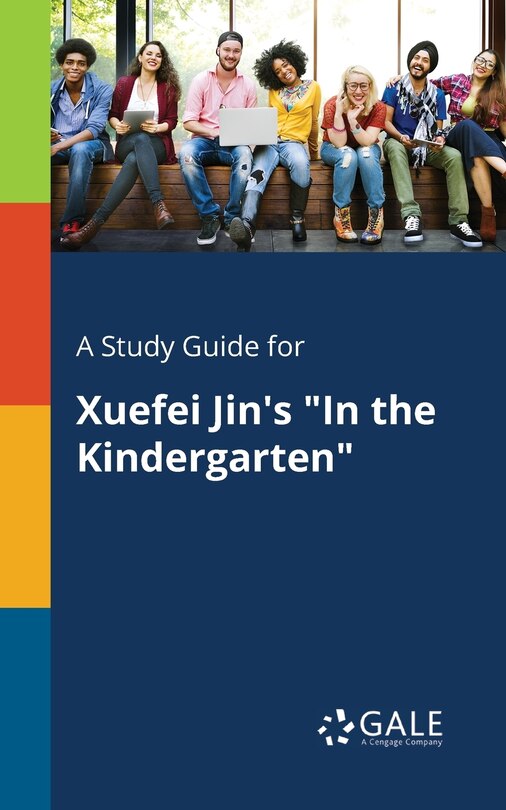 Front cover_A Study Guide for Xuefei Jin's In the Kindergarten
