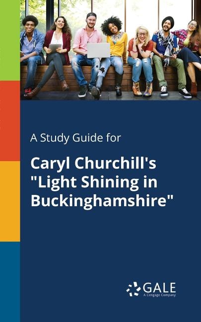 Front cover_A Study Guide for Caryl Churchill's Light Shining in Buckinghamshire