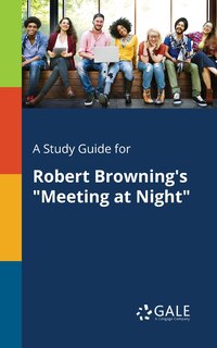 Couverture_A Study Guide for Robert Browning's Meeting at Night