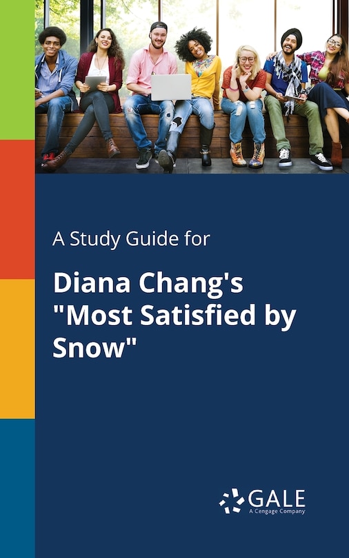 Couverture_A Study Guide for Diana Chang's Most Satisfied by Snow