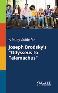 Couverture_A Study Guide for Joseph Brodsky's Odysseus to Telemachus