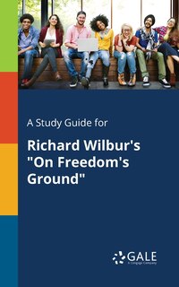 Couverture_A Study Guide for Richard Wilbur's On Freedom's Ground
