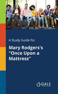 Couverture_A Study Guide for Mary Rodgers's Once Upon a Mattress