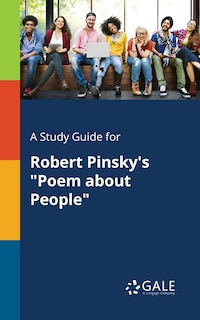 Couverture_A Study Guide for Robert Pinsky's Poem About People