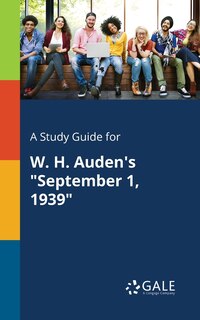 Front cover_A Study Guide for W. H. Auden's September 1, 1939