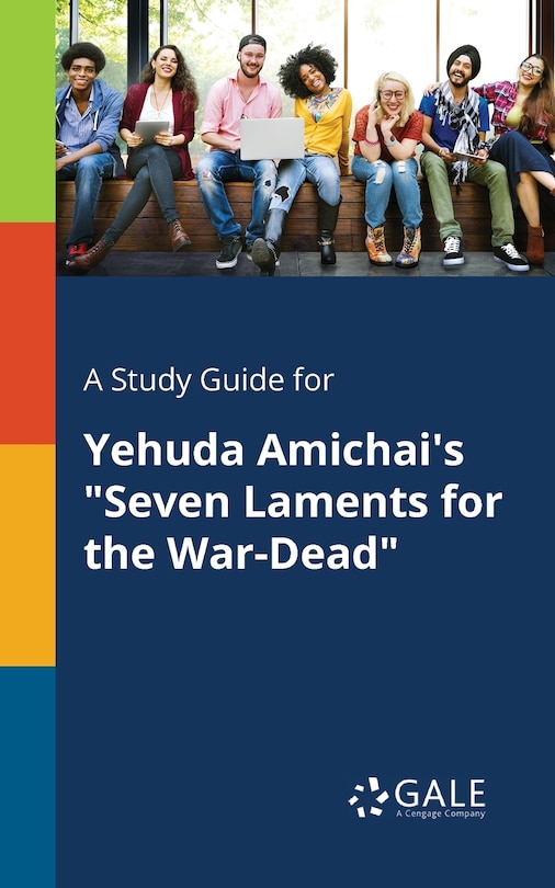 Couverture_A Study Guide for Yehuda Amichai's Seven Laments for the War-Dead