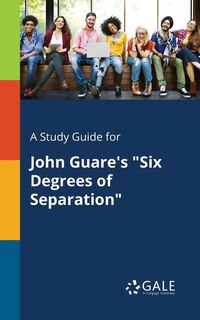 Front cover_A Study Guide for John Guare's Six Degrees of Separation