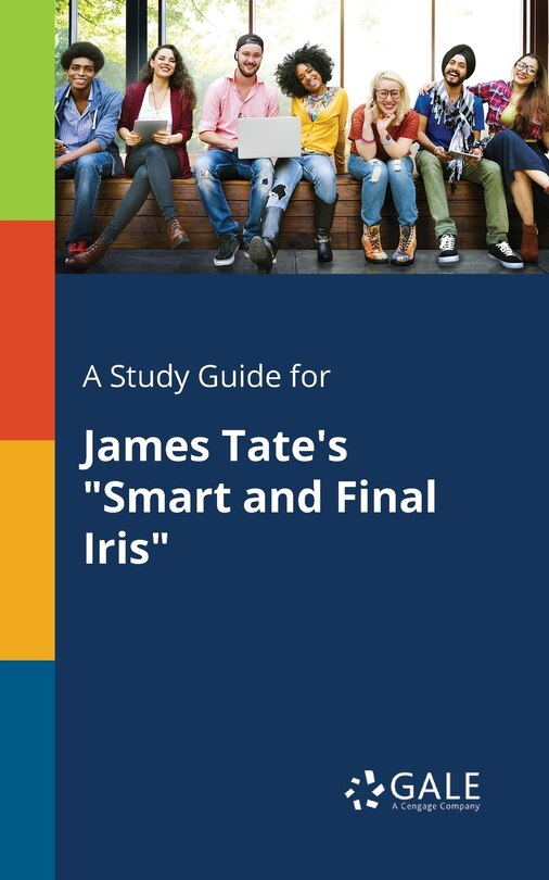 Couverture_A Study Guide for James Tate's Smart and Final Iris