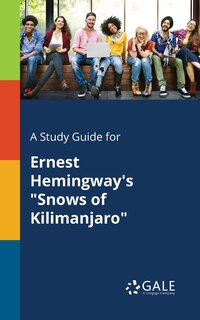 Couverture_A Study Guide for Ernest Hemingway's Snows of Kilimanjaro