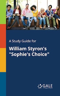 Front cover_A Study Guide for William Styron's Sophie's Choice