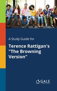 Couverture_A Study Guide for Terence Rattigan's The Browning Version