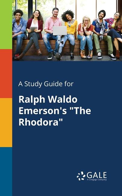 Front cover_A Study Guide for Ralph Waldo Emerson's The Rhodora