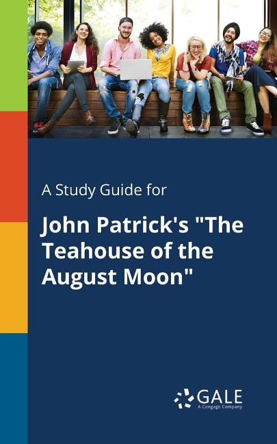 Front cover_A Study Guide for John Patrick's The Teahouse of the August Moon