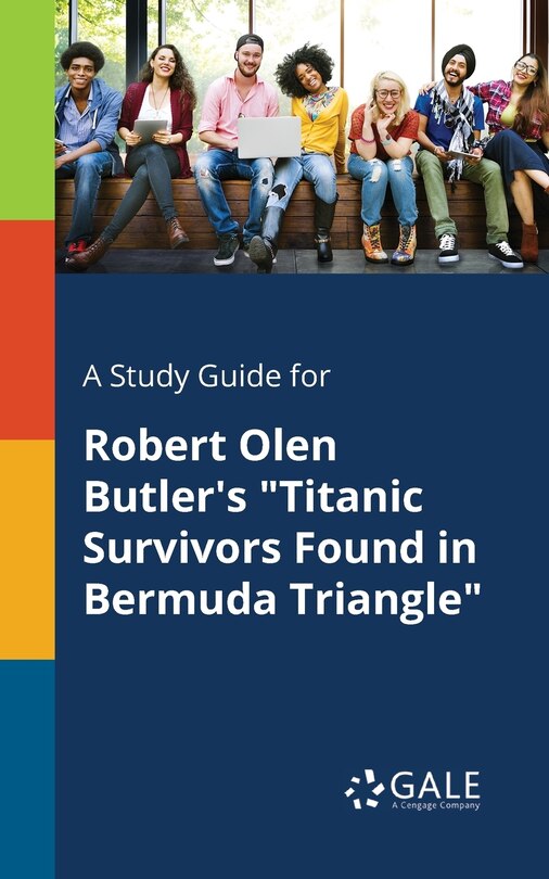 Couverture_A Study Guide for Robert Olen Butler's Titanic Survivors Found in Bermuda Triangle