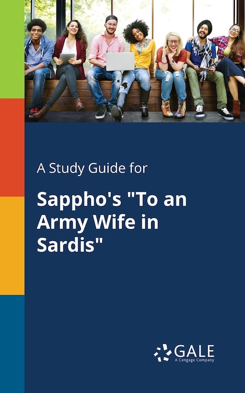 Front cover_A Study Guide for Sappho's To an Army Wife in Sardis