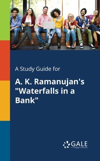 Couverture_A Study Guide for A. K. Ramanujan's Waterfalls in a Bank