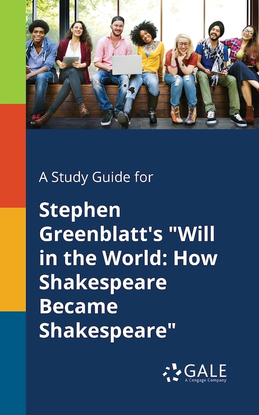Couverture_A Study Guide for Stephen Greenblatt's Will in the World