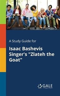 Couverture_A Study Guide for Isaac Bashevis Singer's Zlateh the Goat
