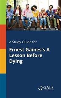 Front cover_A Study Guide for Ernest Gaines's A Lesson Before Dying