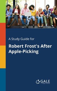 Couverture_A Study Guide for Robert Frost's After Apple-Picking