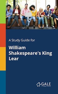 Front cover_A Study Guide for William Shakespeare's King Lear