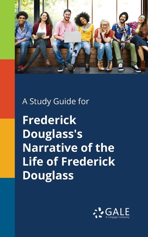 Couverture_A Study Guide for Frederick Douglass's Narrative of the Life of Frederick Douglass