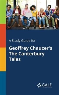 Front cover_A Study Guide for Geoffrey Chaucer's The Canterbury Tales
