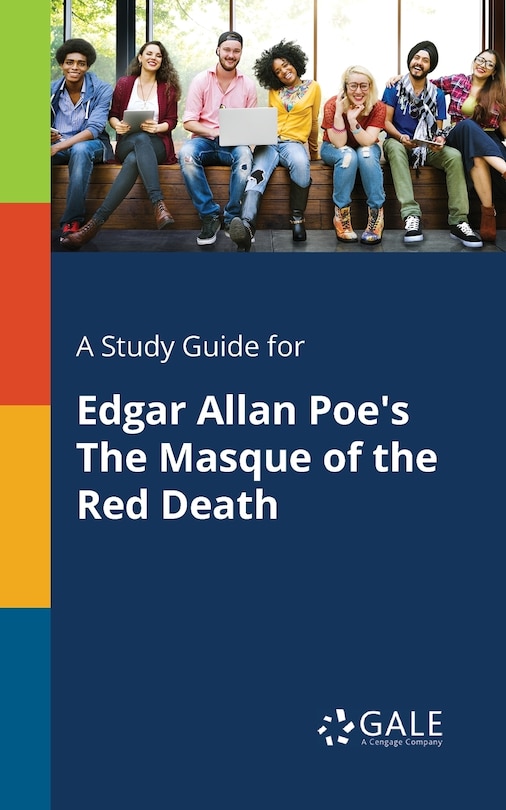 Front cover_A Study Guide for Edgar Allan Poe's The Masque of the Red Death