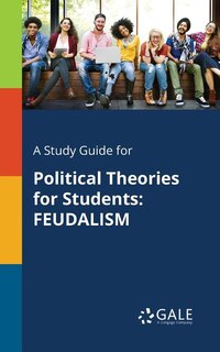 Couverture_A Study Guide for Political Theories for Students