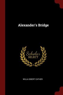 Front cover_Alexander's Bridge