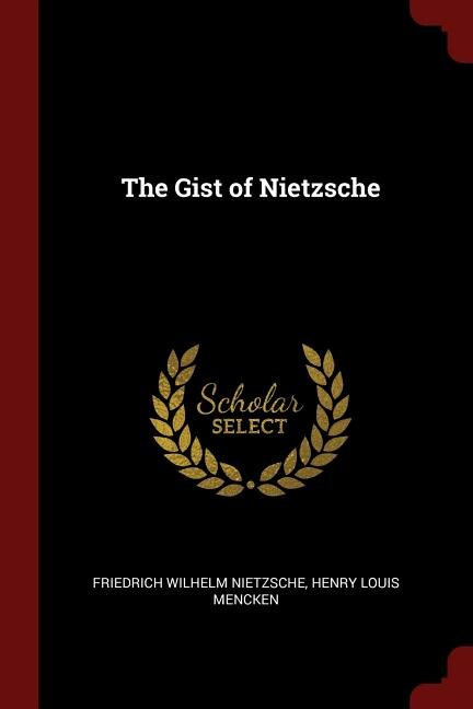 Front cover_The Gist of Nietzsche