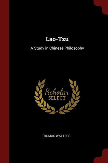 Lao-Tzu: A Study in Chinese Philosophy