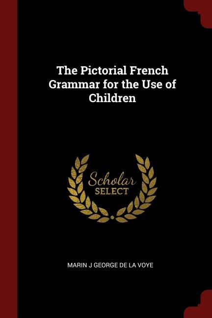 Front cover_The Pictorial French Grammar for the Use of Children