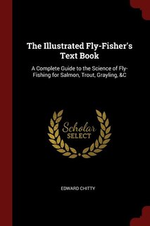 Front cover_The Illustrated Fly-Fisher's Text Book