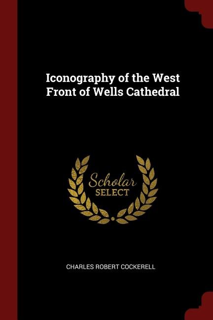 Couverture_Iconography of the West Front of Wells Cathedral