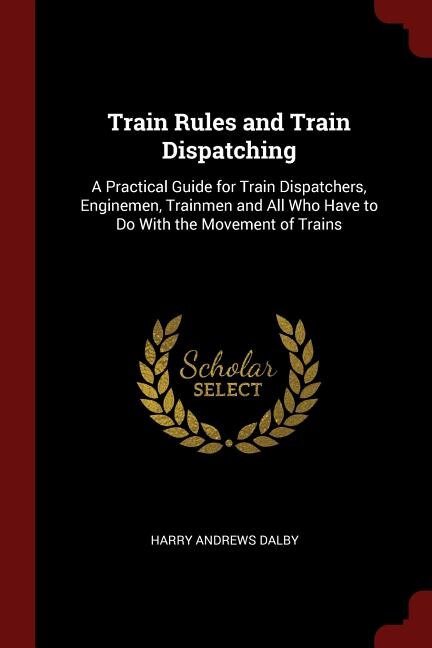 Couverture_Train Rules and Train Dispatching