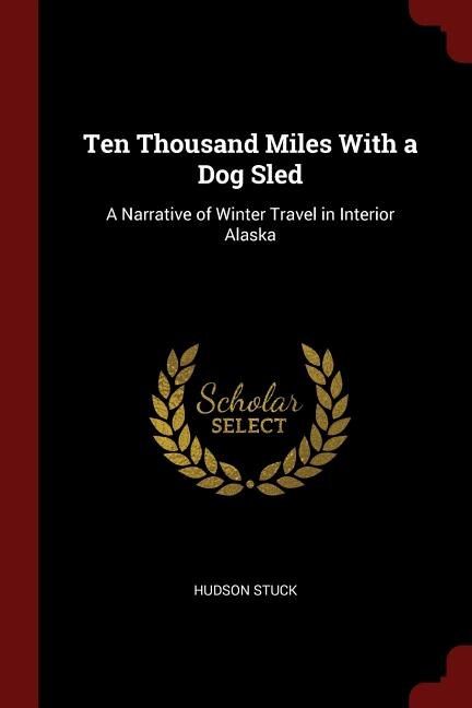 Front cover_Ten Thousand Miles With a Dog Sled
