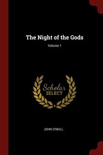 The Night of the Gods; Volume 1