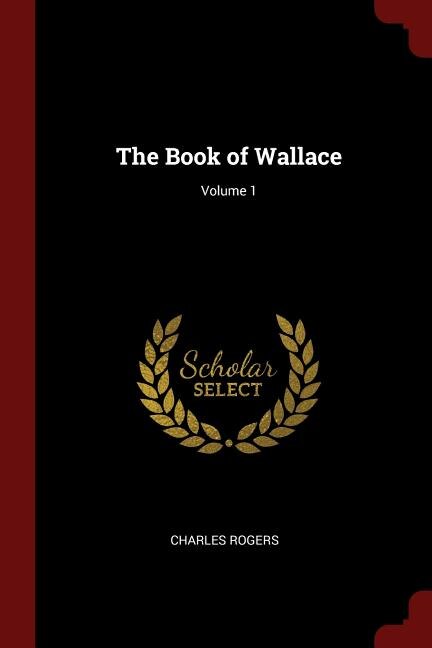 The Book of Wallace; Volume 1