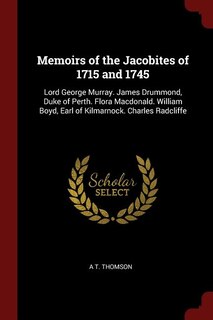 Front cover_Memoirs of the Jacobites of 1715 and 1745