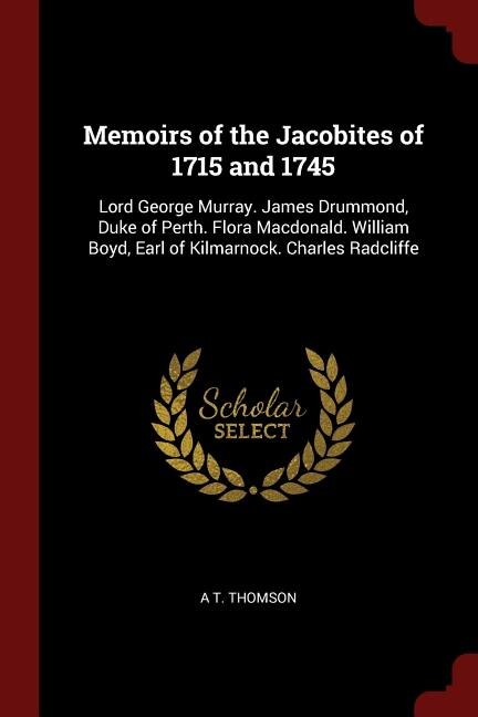 Front cover_Memoirs of the Jacobites of 1715 and 1745