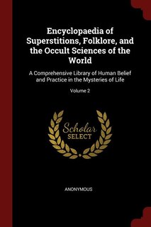 Couverture_Encyclopaedia of Superstitions, Folklore, and the Occult Sciences of the World