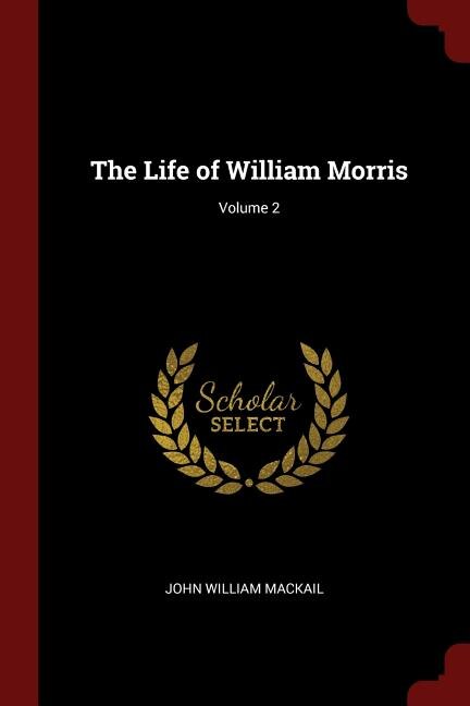 Couverture_The Life of William Morris; Volume 2
