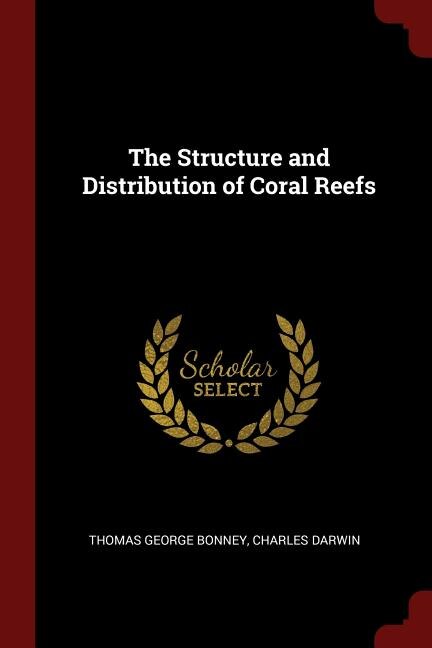 Couverture_The Structure and Distribution of Coral Reefs
