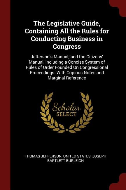 Couverture_The Legislative Guide, Containing All the Rules for Conducting Business in Congress