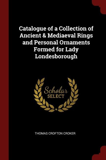 Couverture_Catalogue of a Collection of Ancient & Mediaeval Rings and Personal Ornaments Formed for Lady Londesborough