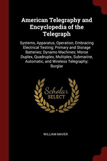 Couverture_American Telegraphy and Encyclopedia of the Telegraph