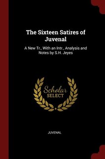 Front cover_The Sixteen Satires of Juvenal