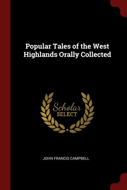 Couverture_Popular Tales of the West Highlands Orally Collected