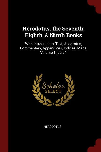 Front cover_Herodotus, the Seventh, Eighth, & Ninth Books
